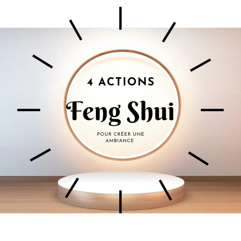 4 actions pour créer une ambiance Feng Shui.